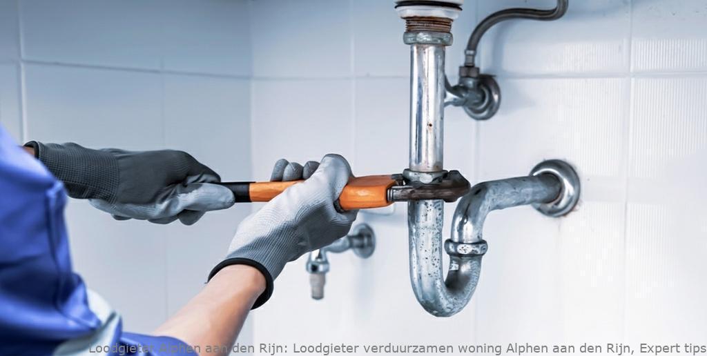 Loodgieter Verduurzamen Woning Alphen Aan Den Rijn